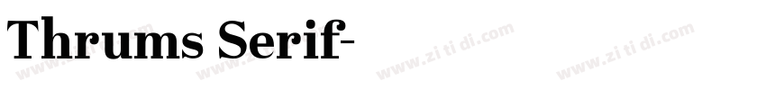 Thrums Serif字体转换